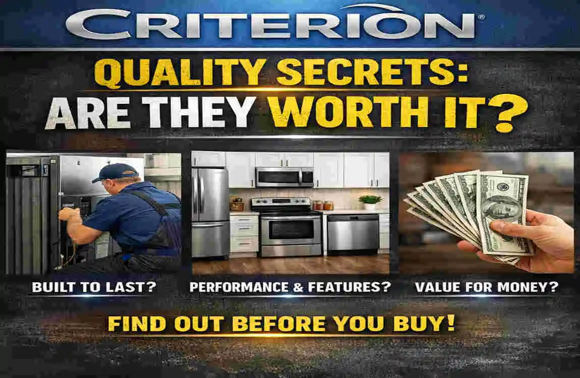 Who Makes Criterion Home Appliances? Manufacturer, Owner & Quality Secrets Revealed